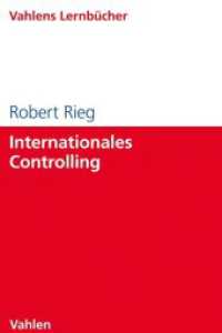 Internationales Controlling (Lernbücher für Wirtschaft und Recht) （2020. XX, 388 S. mit zahlreichen Abbildungen. 240 mm）