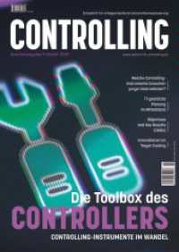 Die Toolbox des Controllers: Controllinginstrumente im Wandel : Spezialausgabe der Zeitschrift Controlling (Controlling) （2019. 120 S. 297 mm）