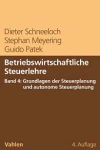 Betriebswirtschaftliche Steuerlehre. 4 Betriebswirtschaftliche Steuerlehre  Band 4: Grundlagen der Steuerplanung und autonome Steuerplanung （4. Aufl. 2020. XXIV, 246 S. 240 mm）