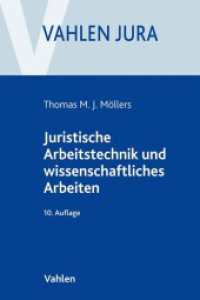 Juristische Arbeitstechnik und wissenschaftliches Arbeiten : Klausur， Hausarbeit， Seminararbeit， Studienarbeit， Staatsexamen， Dissertation