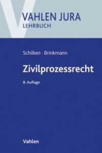Zivilprozessrecht (Vahlen Jura/Lehrbuch) （8. Aufl. 2022. XXXI, 351 S. 240 mm）
