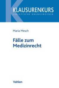 Fälle zum Medizinrecht (Klausurenkurs) （2023. XV, 270 S. mit Schaubildern. 240 mm）