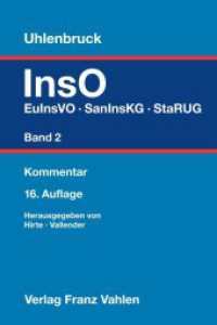 Insolvenzordnung  Band 2: EuInsVO, SanInsKG (früher COVInsAG), StaRUG : Kommentar （16. Aufl. 2023. XLIII, 1362 S. 240 mm）