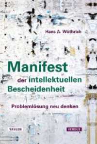 Manifest der intellektuellen Bescheidenheit : Probleml&ouml;sung neu denken （2022. 168 S. 224 mm）