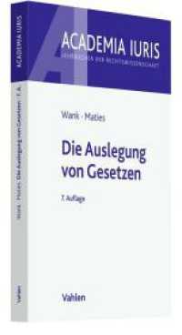 Die Auslegung von Gesetzen (Academia Iuris) （7. Aufl. 2022. XIII, 114 S. 240 mm）