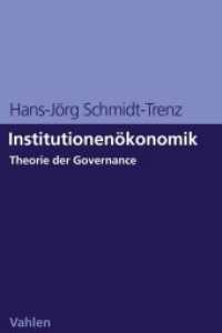 Institutionenökonomik : Theorie der Governance （2023. XIV, 191 S. mit 67 Abbildungen. 240 mm）