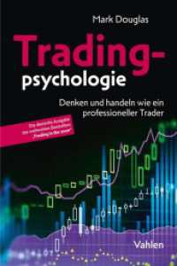Tradingpsychologie : Trading in the ZoneTM: Denken und handeln wie ein professioneller Trader （2023. XV, 205 S. 240 mm）