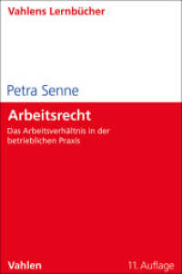 Arbeitsrecht : Das Arbeitsverhältnis in der betrieblichen Praxis (Lernbücher für Wirtschaft und Recht) （11. Aufl. 2025. XVI, 341 S. mit Abbildungen. 240 mm）
