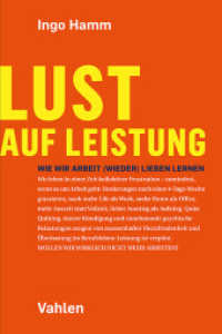 Lust auf Leistung : Wie wir Arbeit (wieder) lieben lernen （2024. 288 S. 240 mm）