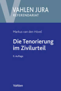 Die Tenorierung im Zivilurteil : Darstellung anhand praktischer Beispielsfälle (Vahlen Jura/Referendariat) （9. Aufl. 2024. 190 S. 240 mm）