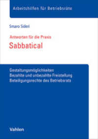 Sabbatical : Gestaltungsmöglichkeiten, Bezahlte und unbezahlte Freistellung, Beteiligungsrechte des Betriebsrats （2025. 32 S. 297 mm）