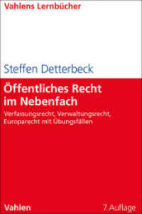 Öffentliches Recht im Nebenfach : Verfassungsrecht, Verwaltungsrecht, Europarecht mit Übungsfällen (Lernbücher für Wirtschaft und Recht) （7. Aufl. 2025. XXX, 338 S. 240 mm）