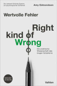 Wertvolle Fehler - Right Kind of Wrong : Die praktische Wissenschaft klugen Scheiterns （2024. 325 S. 240 mm）