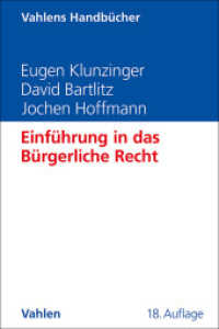 Einführung in das Bürgerliche Recht : Grundkurs für Studierende der Rechts- und Wirtschaftswissenschaften (Vahlens Handbücher der Wirtschafts- und Sozialwissenschaften) （18. Aufl. 2024. XXIV, 772 S. mit zahlreichen Grafiken. 240 mm）