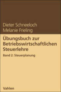 Übungsbuch zur Betriebswirtschaftlichen Steuerlehre Band 2: Steuerplanung （2025. XIV, 151 S. 240 mm）