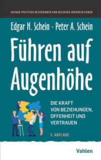 Führen auf Augenhöhe : Die Kraft von Beziehungen, Offenheit und Vertrauen （2. Aufl. 2025. 174 S. 224 mm）