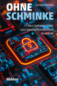 Ohne Schminke : Den Geheim-Code von Geschäftsberichten knacken （2026. 230 S. 240 mm）