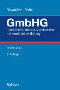 Gesetz betreffend die Gesellschaften mit beschränkter Haftung （8. Aufl. 2025. 2300 S. 240 mm）
