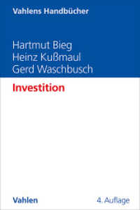 Investition (Vahlens Handbücher der Wirtschafts- und Sozialwissenschaften) （4. Aufl. 2025. XXX, 362 S. mit 86 Abbildungen. 240 mm）