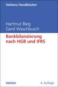 Bankbilanzierung nach HGB und IFRS (Vahlens Handbücher der Wirtschafts- und Sozialwissenschaften) （4. Aufl. 2025. 1100 S. mit ca. 167 Abbildungen. 240 mm）