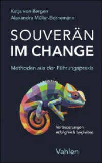 Souverän im Change - Methoden aus der Führungspraxis : Veränderungen erfolgreich begleiten （2025. 180 S. 224 mm）