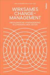 Wirksames Change-Management : Erfolgreiche Ver&auml;nderung in dynamischen Zeiten
