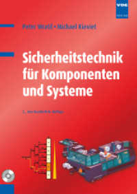 Sicherheitstechnik für Komponenten und Systeme, m. CD-ROM : Sichere Automatisierung für Maschinen und Anlagen (Praxis) （2., neu bearb. Aufl. 2011. XIV, 330 S. m. zahlr. Abb. 24 cm）