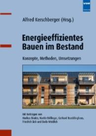 Energieeffizientes Bauen im Bestand : Konzepte, Methoden, Umsetzungen （2011. 288 S. 240 mm）
