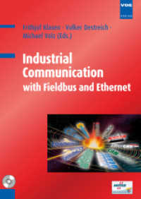 Industrial Communication with Fieldbus and Ethernet, w. CD-ROM （2011. XV, 330 p. w. figs. 24 cm）