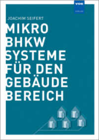 Mikro-BHKW-Systeme für den Gebäudebereich (Das Gebäude) （Neuerscheinung. 2013. X, 238 S. 21 cm）