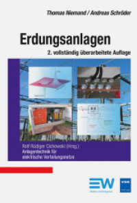 Erdungsanlagen (Anlagentechnik für elektrische Verteilungsnetze) （2., überarb. Aufl. 2016. 256 S. m. Abb. 16.7 cm）