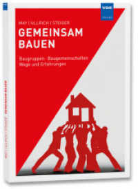 Gemeinsam bauen : Baugruppen · Baugemeinschaften · Wege und Erfahrungen （Neuerscheinung. 2016. 122 S. 24 cm）
