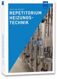 Repetitorium Heizungstechnik （Neuerscheinung. 2015. XXIV, 341 S. m. Abb. 24 cm）