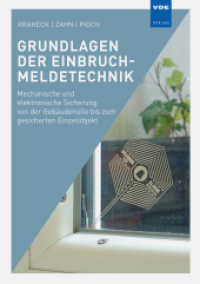 Grundlagen der Einbruchmeldetechnik : Mechanische und elektronische Sicherung von der Gebäudehülle bis zum gesicherten Einzelobjekt