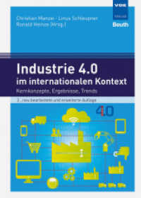 Industrie 4.0 im internationalen Kontext : Kernkonzepte, Ergebnisse, Trends （2., neubearb. u. erw.  Aufl. 2017. 302 S. 24 cm）