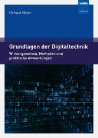 Grundlagen der Digitaltechnik : Wirkungsweisen, Methoden und praktische Anwendungen （2018. 461 S. 240 mm）