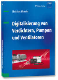 Digitalisierung von Verdichtern, Pumpen und Ventilatoren （2018. 108 S. 240 mm）