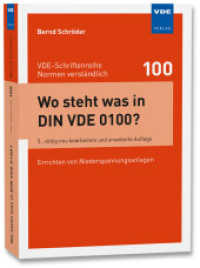 Wo steht was in DIN VDE 0100? : Errichten von Niederspannungsanlagen (VDE-Schriftenreihe - Normen verst&auml;ndlich) （5. Aufl.）