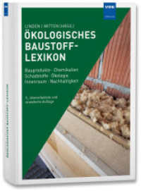 Ökologisches Baustoff-Lexikon : Bauprodukte · Chemikalien Schadstoffe · Ökologie Innenraum · Nachhaltigkeit （5. Aufl. 2023. 722 S. 24 cm）