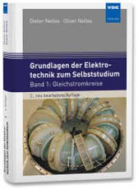 Grundlagen der Elektrotechnik zum Selbststudium : Band 1: Gleichstromkreise （2. Aufl. 2022. 280 S. 210 mm）