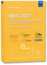 NEIS 2021 : Conference on Sustainable Energy Supply and Energy Storage Systems Hamburg, 13 - 14 September 2021 （Neuerscheinung. 2021. 294 S. 29.7 cm）