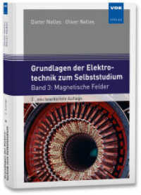 Grundlagen der Elektrotechnik zum Selbststudium : Band 3: Magnetische Felder （2. Aufl. 2023. 329 S. 21 cm）