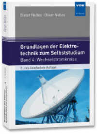 Grundlagen der Elektrotechnik zum Selbststudium : Band 4: Wechselstromkreise （2. Aufl. 2023. 341 S. 210 mm）