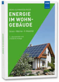 Energie im Wohngebäude : Strom · Wärme · E-Mobilität （3. Aufl. 2022. 201 S. 24 cm）