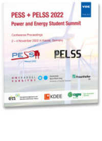 PESS + PELSS 2022 - Power and Energy Student Summit : Conference Proceedings, 2 - 4 November 2022 in Kassel, Germany （Neuerscheinung. 2023. 181 S. 14 cm）
