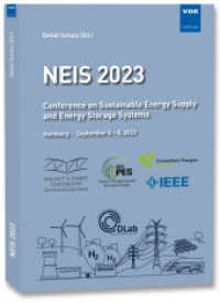 NEIS 2023 : Conference on Sustainable Energy Supply and Energy Storage Systems, Hamburg, September 4 - 5, 2023 （Neuerscheinung. 2023. 304 S. 29.7 cm）