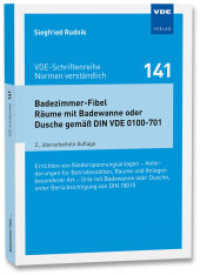 Badezimmer-Fibel Räume mit Badewanne oder Dusche gemäß DIN VDE 0100-701 (VDE-Schriftenreihe - Normen verständlich 141) （2. Aufl. 2023. 88 S. 21 cm）