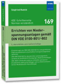 Errichten von Niederspannungsanlagen gemäß DIN VDE 0100-801/-802 (VDE-Schriftenreihe - Normen verständlich 169) （3. Aufl. 2023. 411 S. 21 cm）
