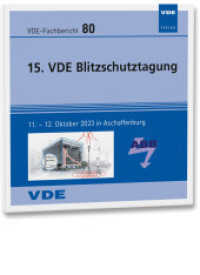 VDE-Fb. 80: 15. VDE Blitzschutztagung, CD-ROM : 11. - 12. Oktober 2023 in Aschaffenburg (VDE-Fachberichte) （Neuerscheinung. 2024. 186 S. 14 cm）