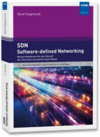 SDN - Software-defined Networking : Netzarchitekturen für die Zukunft des Internets und performante Netze （2. Aufl. 2023. 564 S. 24 cm）